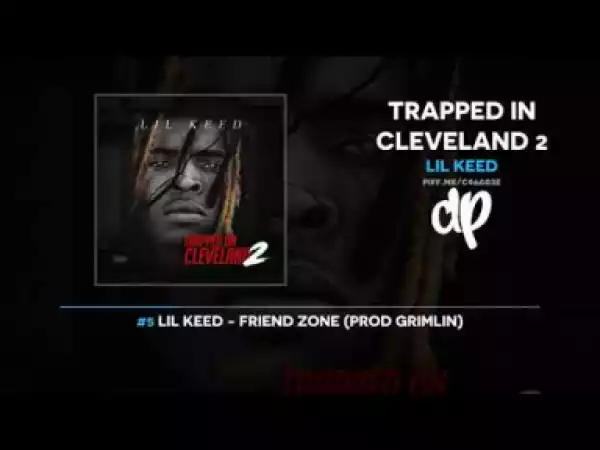 Trapped In Cleveland 2 BY Lil Keed